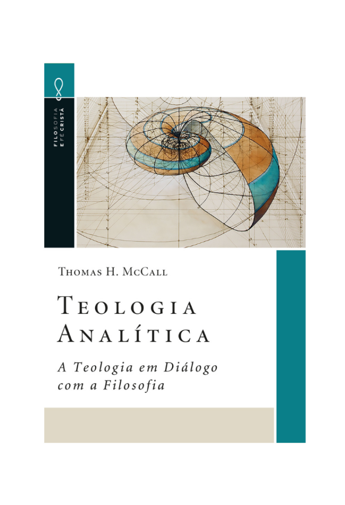 Teologia Analítica: A Teologia em Diálogo com a Filosofia