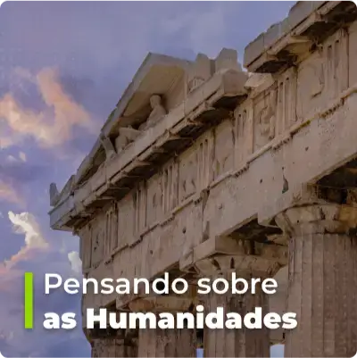 Pensando Sobre as Humanidades